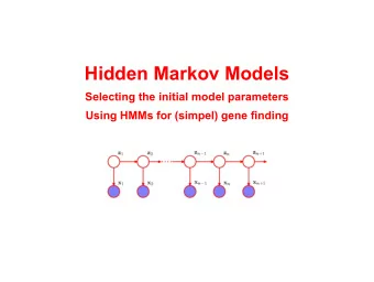 Hidden Markov Models  Selecting the initial model parameters  Using HMMs for (simpel) gene finding