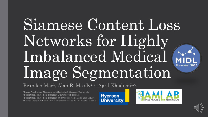 siamese content loss networks for highly imbalanced