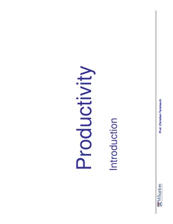 Productivity  Prof. Christian Terwiesch  Introduction  Productivity as a Major Challenge  The