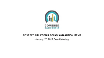 COVERED CALIFORNIA POLICY AND ACTION ITEMS  January 17, 2019 Board Meeting  2019 QUALIFIED DENTAL