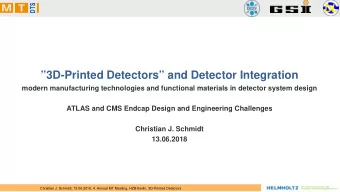 3D-Printed Detectors and Detector Integration  modern manufacturing technologies and