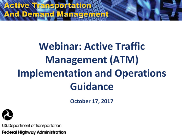 webinar active traffic management atm implementation and