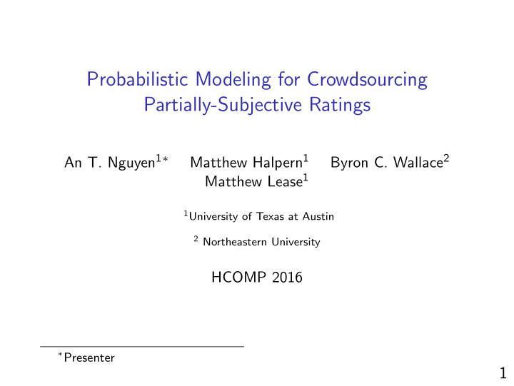 probabilistic modeling for crowdsourcing partially