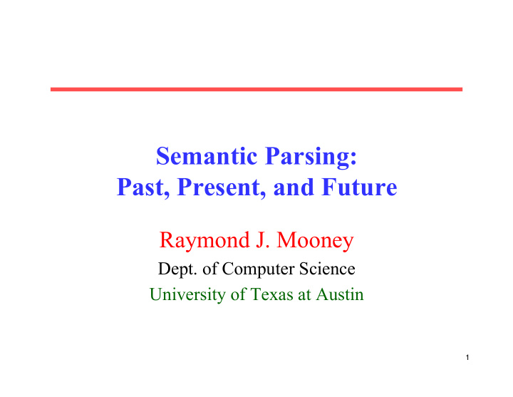 semantic parsing past present and future
