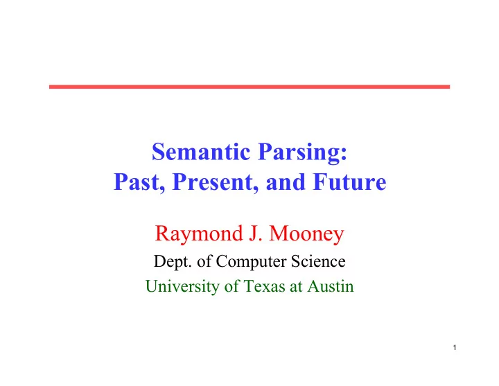 semantic parsing past present and future