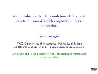An introduction to the simulation of fluid and  structure dynamics with emphasis on sport