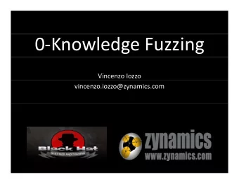 0  Knowledge Fuzzing  Vincenzo Iozzo  vincenzo.iozzo@zynamics.com  Disclaimer  Disclaimer In