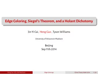 Edge Coloring,Siegel's Theorem,and a HolantDichotomy  Jin-Yi Cai, Heng Guo , Tyson Williams