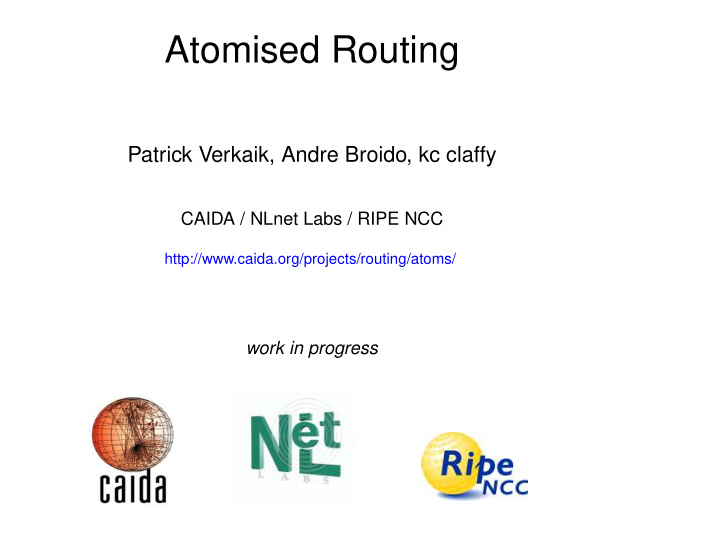 atomised routing