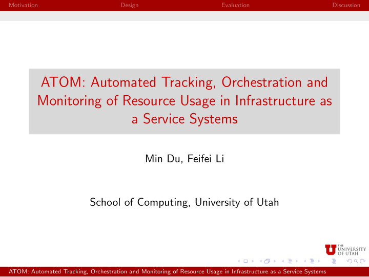 atom automated tracking orchestration and monitoring of