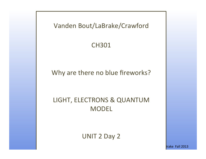 vanden bout labrake crawford ch301 why are there no blue