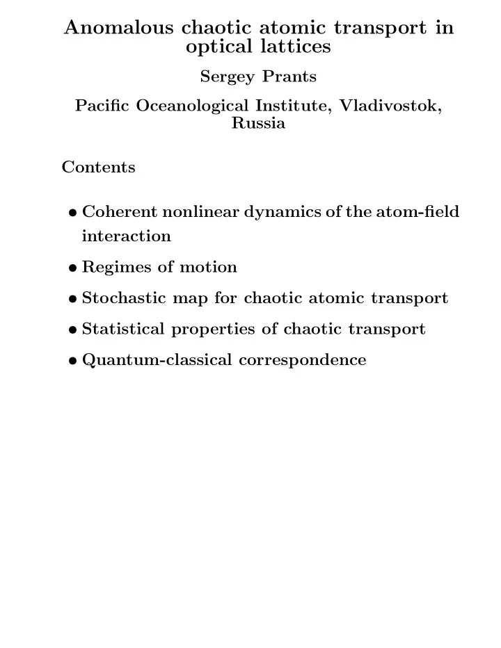 anomalous chaotic atomic transport in optical lattices