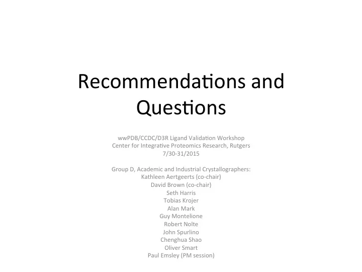 recommenda ons and ques ons
