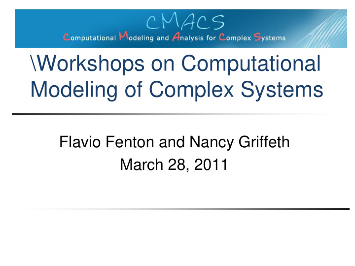 workshops on computational modeling of complex systems