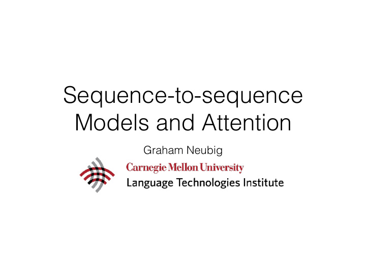sequence to sequence models and attention