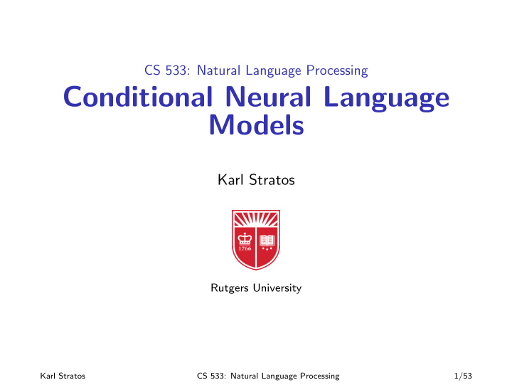 conditional neural language models