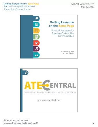 Getting Everyone  on the Same Page  Practical Strategies for  Evaluator-Stakeholder  Communication