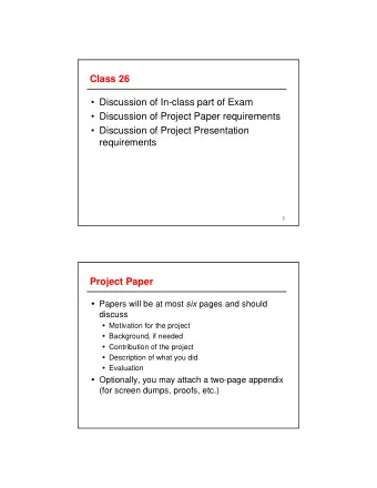 Class 26   Discussion of In-class part of Exam   Discussion of Project Paper requirements