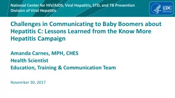 Challenges in Communicating to Baby Boomers about  Hepatitis C: Lessons Learned from the Know More