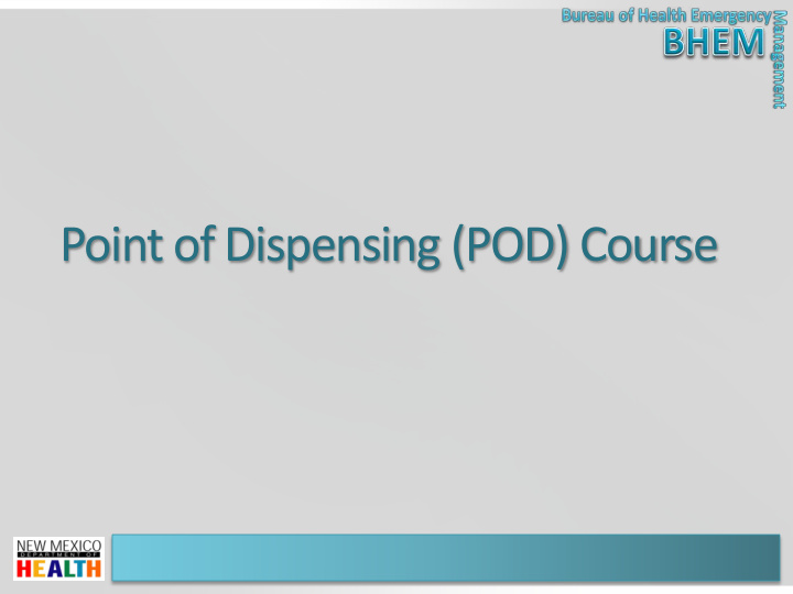 point of dispensing pod course who are you