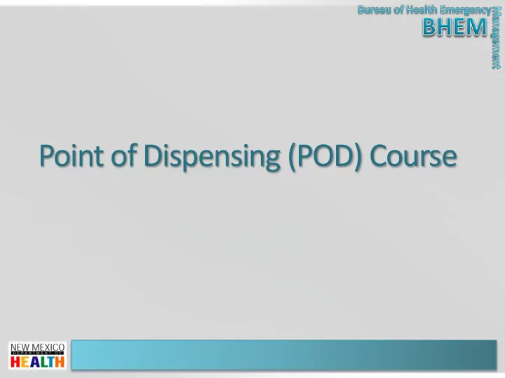 point of dispensing pod course who are you