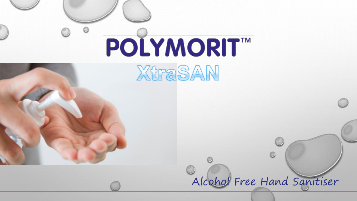 alcohol free hand sanitiser introduction