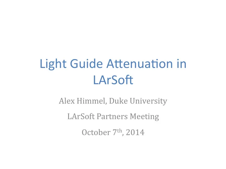 light guide a enua on in larso3