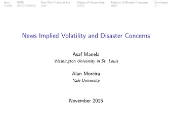 News Implied Volatility and Disaster Concerns  Asaf Manela  Washington University in St. Louis