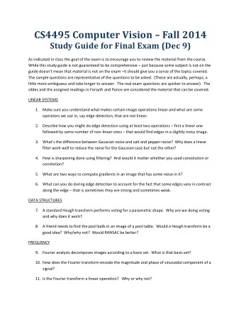 CS4495 Computer Vision  Fall 2014  Study Guide for Final Exam (Dec 9)  As indicated in class the