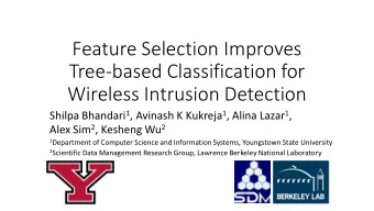 Feature Selection Improves  Tree-based Classification for  Wireless Intrusion Detection Shilpa