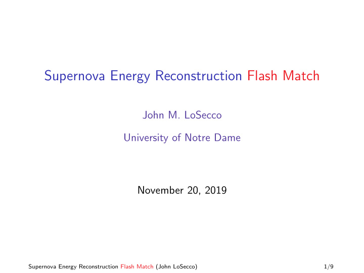 supernova energy reconstruction flash match