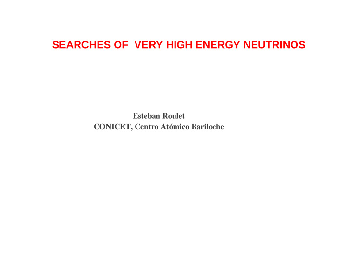 searches of very high energy neutrinos