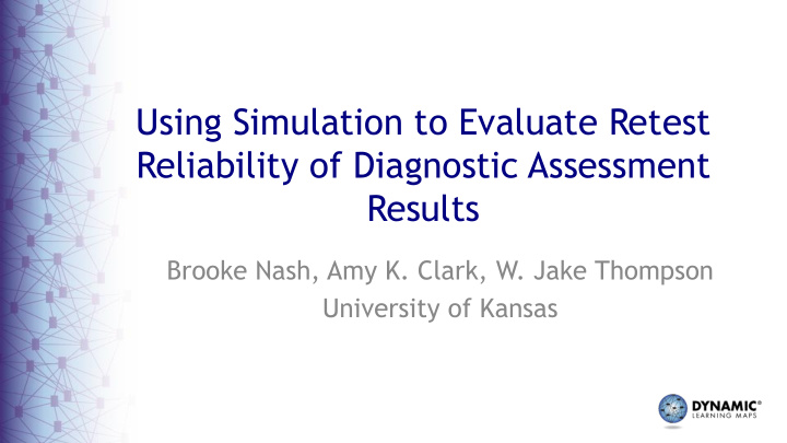 using simulation to evaluate retest reliability of