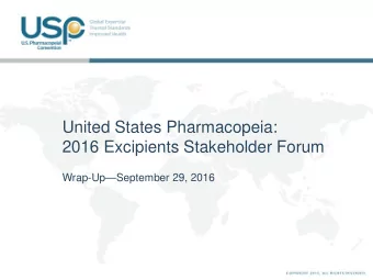 United States Pharmacopeia:  2016 Excipients Stakeholder Forum  Wrap-UpSeptember 29, 2016