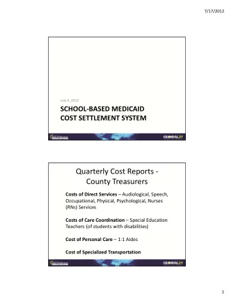 Quarterly Cost Reports  County Treasurers Costs of Direct Services  Audiological, Speech,