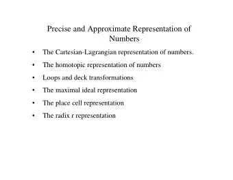 Precise and Approximate Representation of  Numbers    The Cartesian-Lagrangian representation of