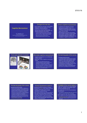 07/01/19  Changes from last year  What is cognitive neuroscience?  Some changes due to last