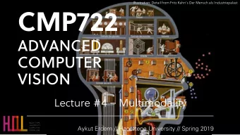 CMP722  ADVANCED  COMPUTER  VISION  Lecture #4  Multimodality  Aykut Erdem // Hacettepe