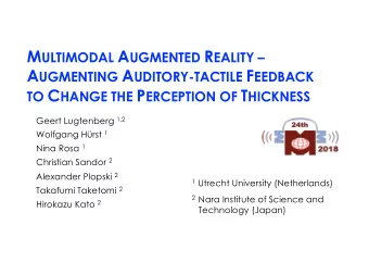 Augmented Reality (AR)  Different implementations exist  All combine real with virtual elements