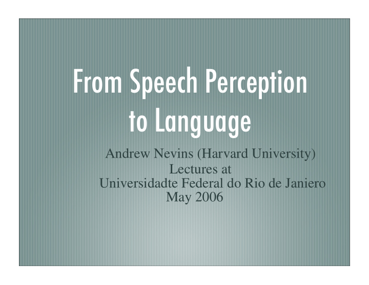 from speech perception to language