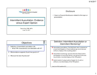 Disclosure  I have no financial disclosures related to this topic or  presentation  Intermittent