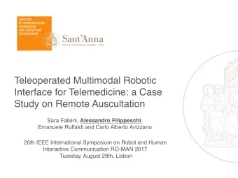 Teleoperated Multimodal Robotic  Interface for Telemedicine: a Case  Study on Remote Auscultation