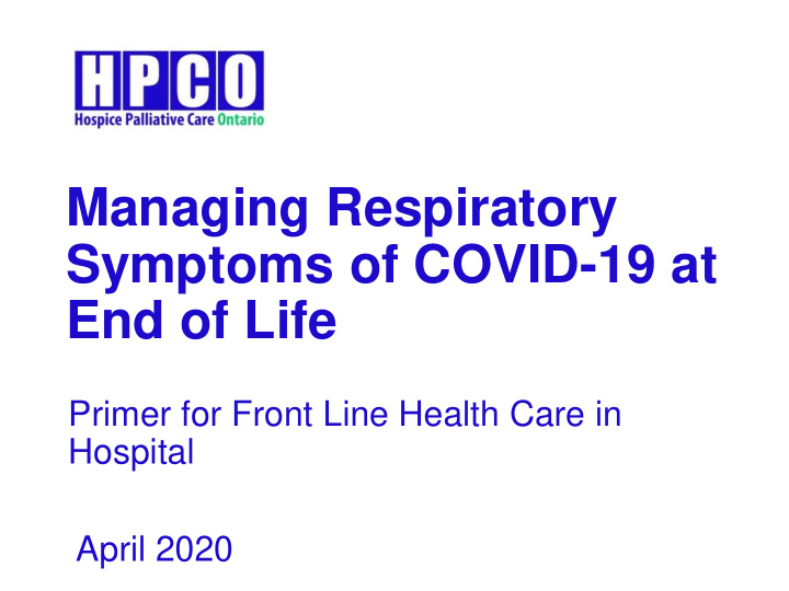 managing respiratory symptoms of covid 19 at end of life