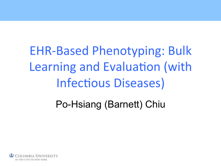 ehr based phenotyping bulk learning and evalua on with