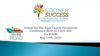 Virtual On The Road Family Perspective  Conference (Birth to 16yrs old)  Via ZOOM  May 14th, 2020