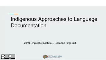Indigenous Approaches to Language  Documentation  2019 Linguistic Institute  Colleen Fitzgerald