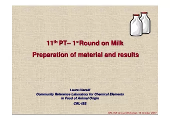 th PT 11 th  PT   1  1  Round on Milk  11  Round on Milk  Preparation of material and  of