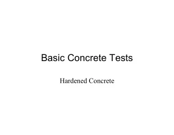 Basic Concrete Tests  Hardened Concrete  Basic Concrete Tests  Cylinder Compression  Splitting