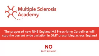 NO  Gavin Giovannoni  CRA (2014) Access to medicines for multiple sclerosis: Challenges and