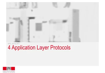 4 Application Layer Protocols  Device Management Protocols  Application layer protocols offering